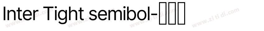 Inter Tight semibol字体转换